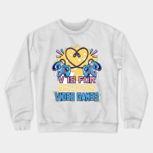 v is for video games #2 Crewneck Sweatshirt